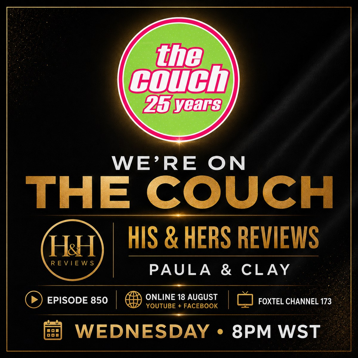 Promotional graphic: His & Hers Reviews founders Paula Parore and Clay Darius appear on The Couch, Episode 850 — online 18 August 2026 on YouTube and Facebook, Foxtel Channel 173 Wednesday 8pm WST